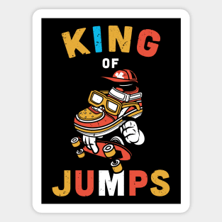 King of Jumps, Skateboarder Gift Idea / skateboard lover Present Magnet